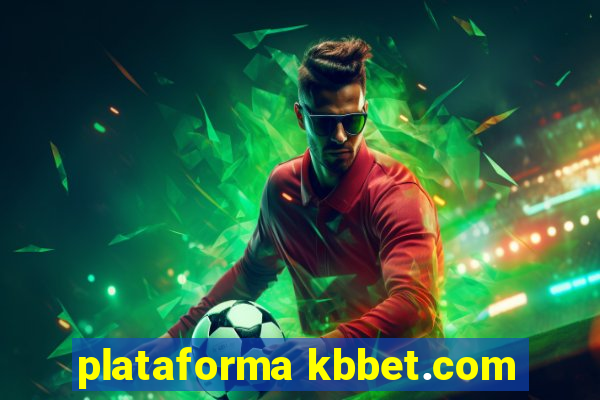 plataforma kbbet.com